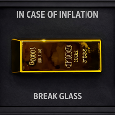 TINA S - In case of inflation, Gold